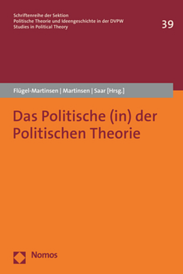 cover "Das Politische (in) der Politischen Theorie" by Flügel-Martinsen, Martinsen and Saar (Hrsg.)