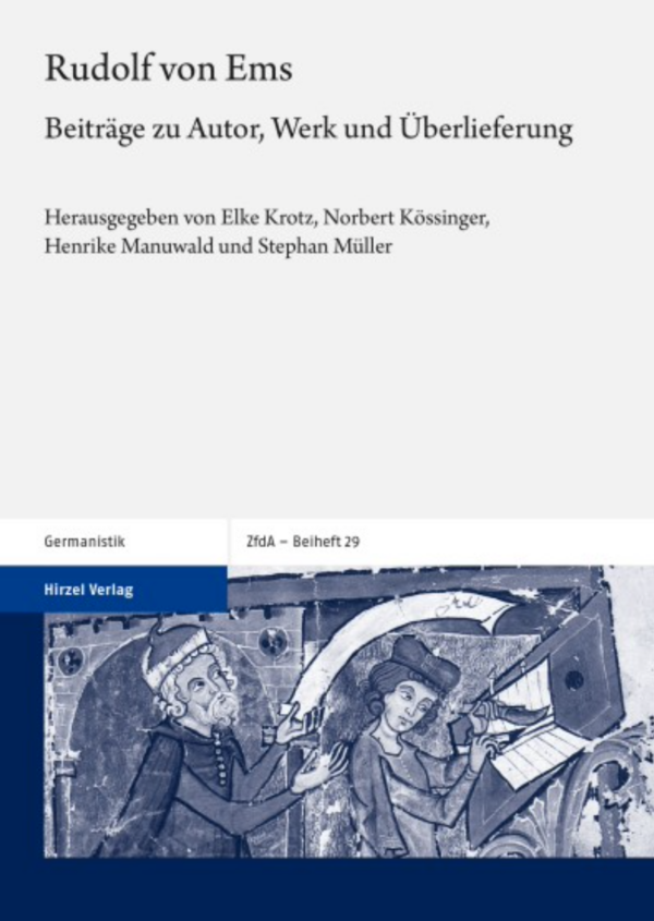 cover "Rudolf von Ems. Beiträge zu Autor, Werk und Überlieferung" von Elke Krotz, Norbert Kössinger, Henrike Manuwald und Stephan Müller (Hrsg.)