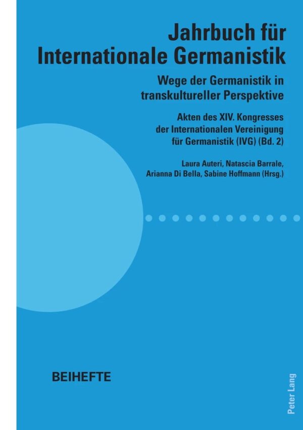 Cover "Jahrbuch für Internationale Germanistik. Wege der Germanistik in transkultureller Perspektive" von Laura Auteri, Natascia Barrale, Arianna di Bella & Sabine Hoffmann (eds.)